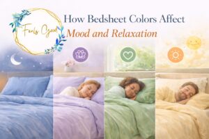 How Bedsheet Colors Affect Mood and Relaxation