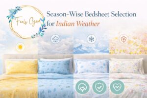 Season-Wise Bedsheet Selection for Indian Weather